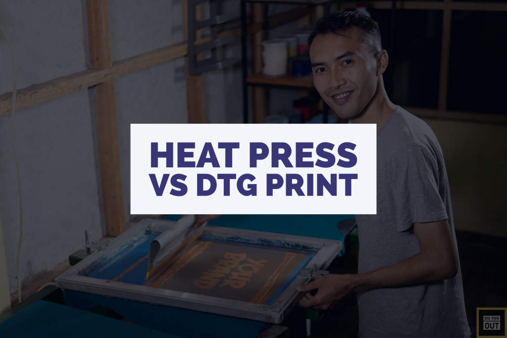 DTG Printer vs Heat Press